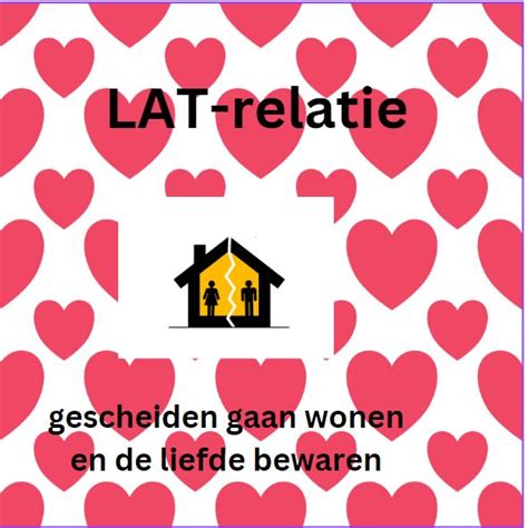 lat relatie vreemdgaan|LAT